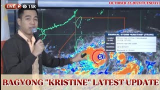 BAGYONG quotquotKRISTINEquotquot LATEST UPDATE OCTOBER 222024TUESDAYbagyongkristine wag baliwalain keep safe [upl. by Mani]