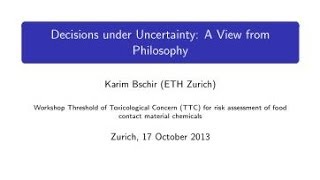 10 Dr Karim Bschir Decision making under uncertainty A view from philosophy [upl. by Cornelie385]