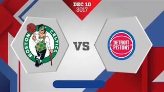 Boston Celtics vs Detroit Pistons December 10 2017 [upl. by Juditha694]