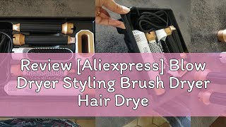 Review Aliexpress Blow Dryer Styling Brush Dryer Hair Dryer 5 in 1 Brush with Ionic 3 Adjustable [upl. by Netsruk]