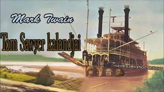 Mark Twain  Tom Sawyer kalandjai [upl. by Ahsekam]