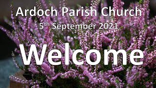 Ardoch Parish Church Live Stream 5th September 2021 [upl. by Atsocal]