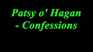 Patsy o Hagan  Confessions [upl. by Tomaso]