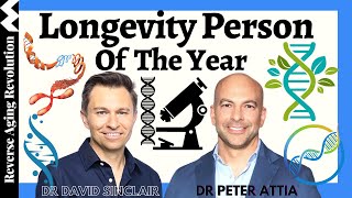 Longevity Person Of The Year  Dr Peter Attia amp Dr David Sinclair [upl. by Pirbhai]