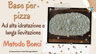 Base per pizza ad alta idratazione e lunga lievitazione metodo Bonci [upl. by Tebazile524]