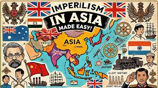 How Asia Was Conquered Imperialism Explained [upl. by Bathulda]