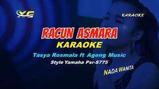 KARAOKE RACUN ASMARA  Tasya Rosmala ft Ageng Music YAMAHA PSR  S 775 [upl. by Oruasi615]