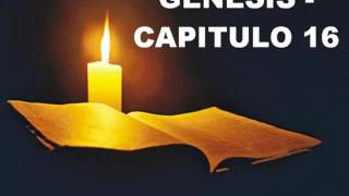 GENESIS CAPITULO 16 [upl. by Longerich]