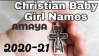 Christian Baby Girl Names  New Christian Biblical Girl Baby Names 202021 [upl. by Gilda]