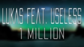 LUKAS der Rapper  EINE MILLIONEN  feat USELESS [upl. by Imot665]