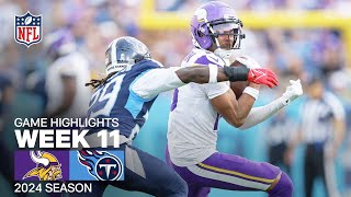 Minnesota Vikings vs Tennessee Titans  2024 Week 11 Game Highlights [upl. by Eliason]