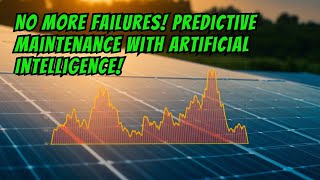 💵 How to Use AI for Predictive Maintenance in Solar Power Plants Anticipating Failures 💵 [upl. by Dukey]