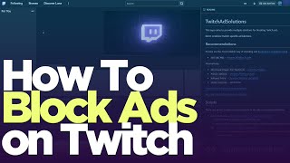 How to Block Twitch Ads  Works in 2024 [upl. by Hakym575]