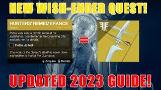 NEW WISHENDER QUEST HUNTERS REMEMBRANCE How to Get WishEnder in Destiny 2 Season of the Witch [upl. by Stimson16]