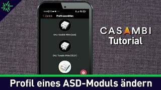 Casambi Tutorial  Ändern des Profils eines ASDModuls [upl. by Alicul471]