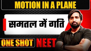 MOTION IN A PLANE in 1 Shot  समतल में गति  All Concepts amp PYQs Covered  NEET Hindi [upl. by Akimet987]