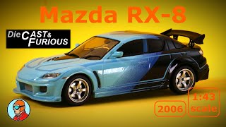 Mazda RX8  143 Scale model car  Fast and Furious  DieCast amp Cars [upl. by Ettennad]