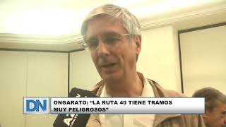 Ongarato “la ruta 40 tiene tramos muy peligrosos” [upl. by Cristobal]