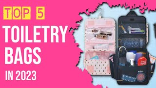 Best Toiletry Bags for Travel in 2023 ✨ [upl. by Kennet]