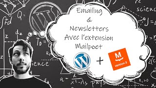 Tuto Wordpress Emailing avec MailPoet 3 [upl. by Darnell]