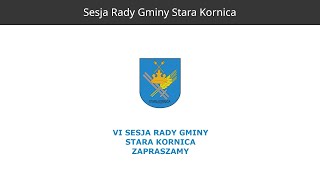 VI Sesja Rady Gminy Stara Kornica 16092024  ponowny upload [upl. by Marfe]