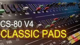 CS80 V4 You know those classic pads yeah lets make that  Sound Design Tutorial [upl. by Yojal]