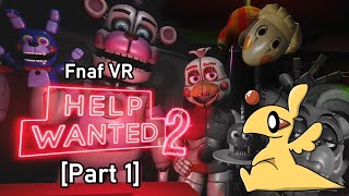 Fnaf VR Help Wanted 2 Part 1 [upl. by Torres636]