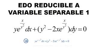 EDO Reducible a variable separable 1  yexy2dxy22xexy2dy0 [upl. by Nylzor423]