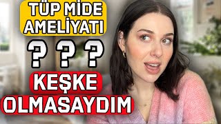 TÜP MİDE AMELİYATI  PİŞMAN MIYIM   1 aralog2023 [upl. by Lener408]