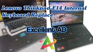 Lenovo ThinkPad E14 Replace Internal Keyboard Excellent AD [upl. by Lyrrehs874]