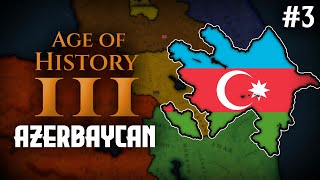 TÜRKİYEYİ KURTARIYORUZ ☾⭑  Age of History 3  AZERBAYCAN  Bölüm 3 [upl. by Roi]