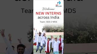 Welcome All New Interns across India teambds2mds bds2mds bds mds neetmds [upl. by Joshia771]