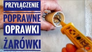 Prawidłowe przyłączenie przewodów do oprawki żarówki [upl. by Aynekat]