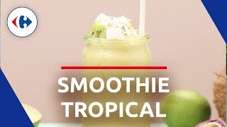 Recette  Smoothie Tropical [upl. by Becka]