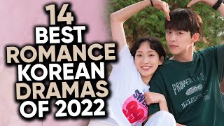 14 BEST Romance Kdramas of 2022 Thatll Make You Desperately Want To Be In Love Ft HappySqueak [upl. by Ruberta]