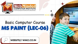 Ms Paint  Lec 06  Basic Computer Course wmci ersarfrazahmad webmindedcomputerinstitutepvtltd [upl. by Rhoads]