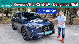 Review Honda CRV RS eHEV 2024  Phiên bản mạnh nhẩt tiết kiệm nhất và nhiều công nghệ Nhất [upl. by Winona]