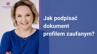 Jak podpisać dokument profilem zaufanym [upl. by Crosley274]