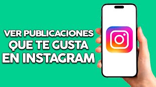 Como Ver Las Publicaciones Que Me Gusta En Instagram Nueva Actualizacion [upl. by Ellimahs506]