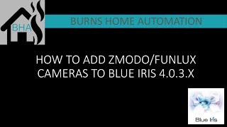 How to add ZmodoFunlux cameras to Blue Iris 403x [upl. by Enilauqcaj]