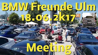 BMW Freunde Ulm Treffen 18062017 Lowbimmerz NeuUlm senden e36 e39 e46 meeting tuning buluşma bmw [upl. by Aniretake]