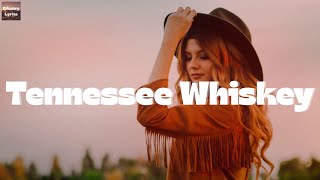 Chris Stapleton  Tennessee Whiskey Lyrics [upl. by Turro516]