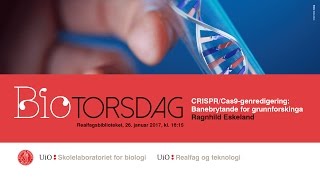 BIOtorsdag CRISPRCas9genredigering Ragnhild Eskeland [upl. by Nennahs748]