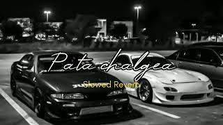 Pata Chalgea🥀Slowed reverbBest version everImran KhanMinam [upl. by Lundell805]