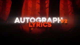 Juice WRLD  Autograph V2 Lyrics [upl. by Yeo]