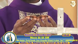 4ème Dimanche de lavent  Messe de 6h AM  Dimanche 24 Décembre 2023 [upl. by Rhea982]