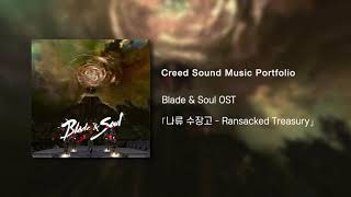 나류 수장고  Ransacked Treasury  Blade amp Soul OST [upl. by Ellatnahc282]