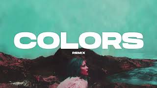 COLORS  Halsey REMIX [upl. by Amairam694]