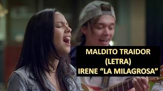 Maldito traidor  Irene La Milagrosa Ana María Estupiñán AMAR Y VIVIR Canción con letra [upl. by Ardnuat]