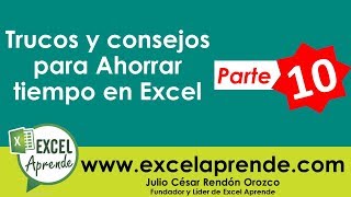 Trucos y consejos para Ahorrar tiempo en Excel 10  Excel Aprende [upl. by Juditha]